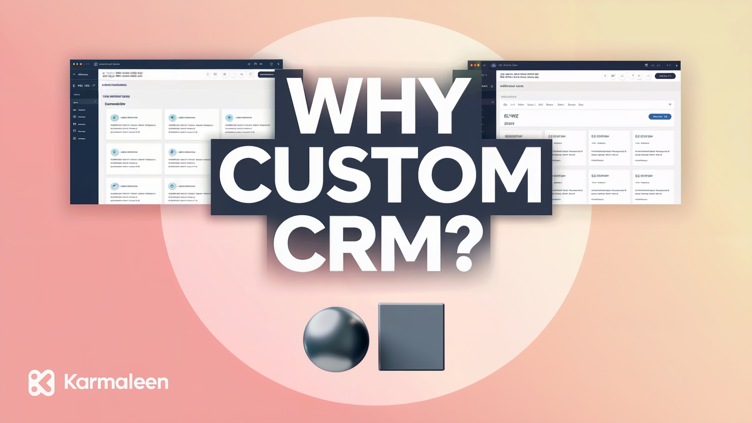Why Your Business Needs a Custom CRM Instead of Off-the-Shelf Solutions